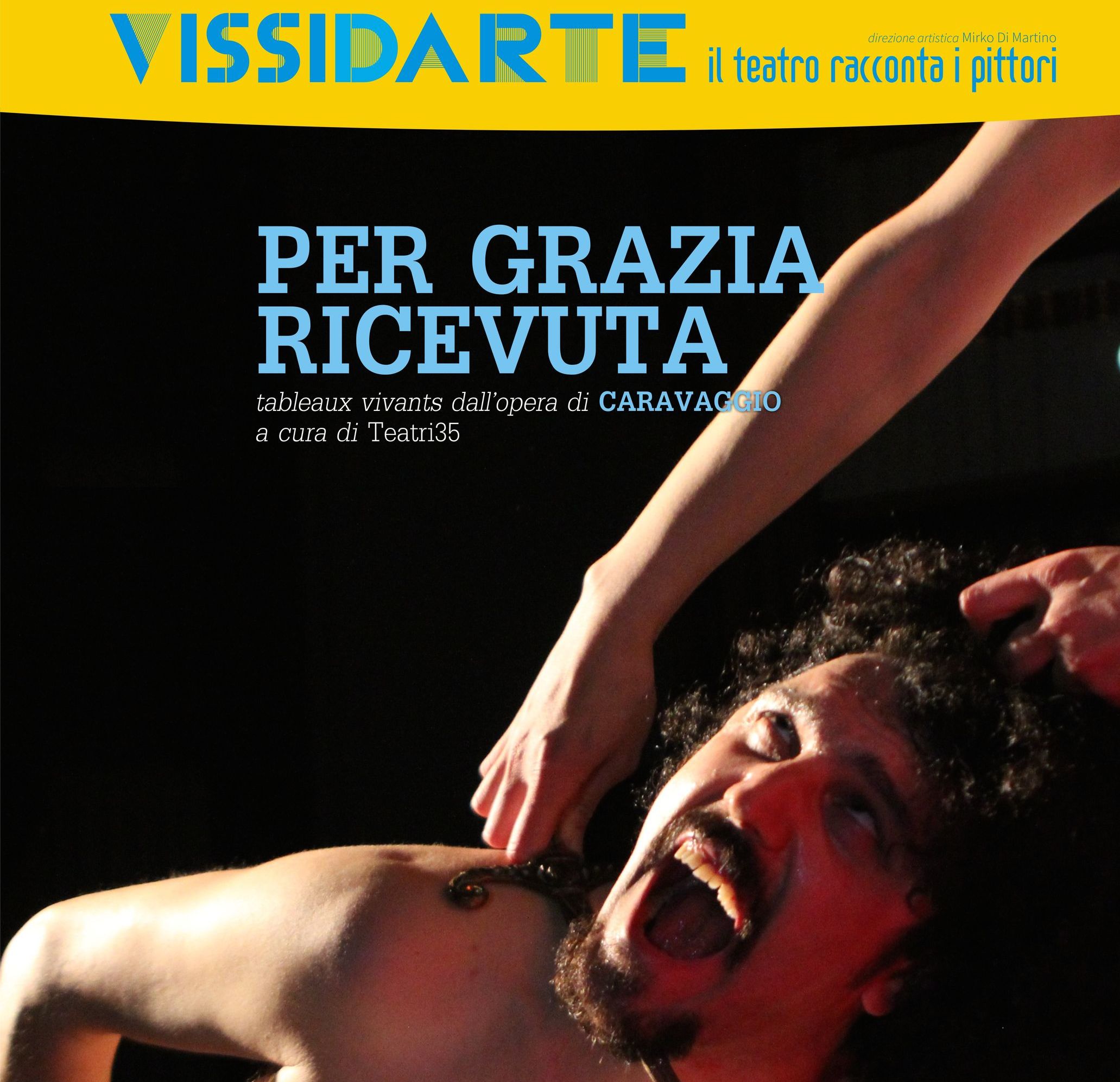 2015.09.10 - La vita del Caravaggio raccontata a teatro in Per grazia ricevuta