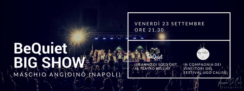 2016.09.22 Napoli ed il Be Quiet celebrano Ugo Calise al Maschio Angioino